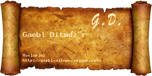 Gaebl Ditmár névjegykártya